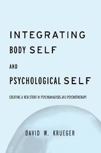 Bokomslag för "Integrating Body Self & Psychological Self"