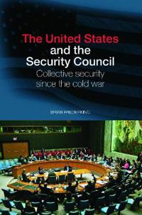 Bokomslag för "The United States and the Security Council"