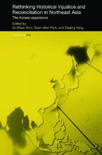 Bokomslag för "Rethinking Historical Injustice and Reconciliation in Northeast Asia"