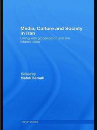 Media, Culture and Society in Iran