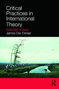 Bokomslag för "Critical Practices in International Theory"