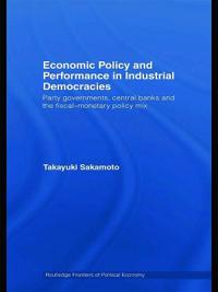 Economic Policy and Performance in Industrial Democracies