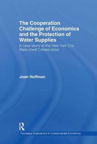 Bokomslag för "The Cooperation Challenge of Economics and the Protection of Water Supplies"