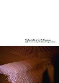 The Possibility of (an) Architecture