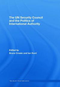 Bokomslag för "The UN Security Council and the Politics of International Authority"