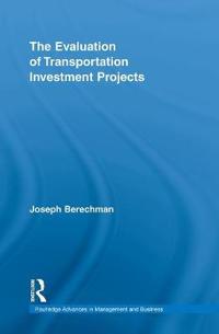 Bokomslag för "The Evaluation of Transportation Investment Projects"