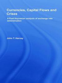 Currencies, Capital Flows and Crises