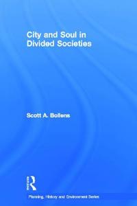 City and Soul in Divided Societies