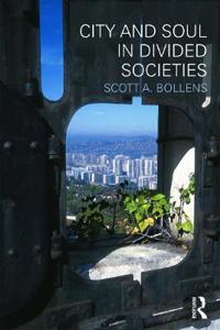 Bokomslag för "City and Soul in Divided Societies"