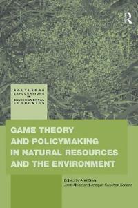 Bokomslag för "Game Theory and Policy Making in Natural Resources and the Environment"