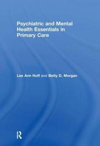 Bokomslag för "Psychiatric and Mental Health Essentials in Primary Care"