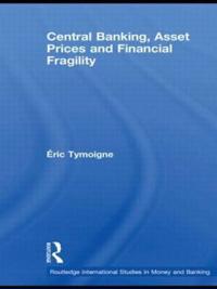 Kirjan kansi "Central Banking, Asset Prices and Financial Fragility"