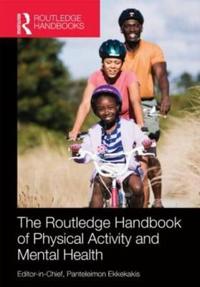 Bokomslag för "Routledge Handbook of Physical Activity and Mental Health"