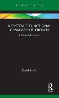 Bokomslag för "A Systemic Functional Grammar of French"