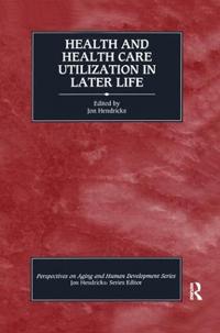 Kirjan kansi "Health and Health Care Utilization in Later Life"