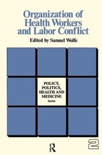 Bokomslag för "Organization of Health Workers and Labor Conflict"