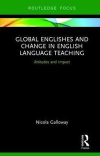 Bokomslag för "Global Englishes and Change in English Language Teaching"