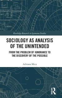 Bokomslag för "Sociology as Analysis of the Unintended"