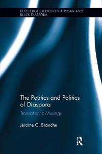 Bokomslag för "The Poetics and Politics of Diaspora"