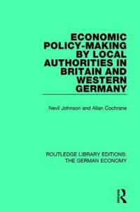 Bokomslag för "Economic Policy-Making by Local Authorities in Britain and Western Germany"