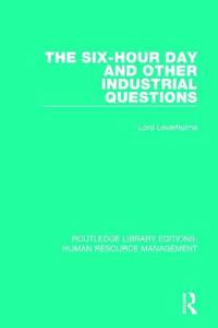 Kirjan kansi "The Six-Hour Day and Other Industrial Questions"