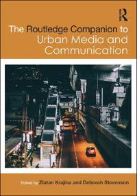 Bokomslag för "The Routledge Companion to Urban Media and Communication"