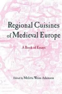 Kirjan kansi "Regional Cuisines of Medieval Europe"