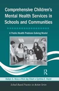 Comprehensive Children's Mental Health Services in Schools and Communities