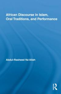 Bokomslag for "African Discourse in Islam, Oral Traditions, and Performance"