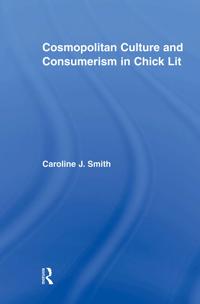 Kirjan kansi "Cosmopolitan Culture and Consumerism in Chick Lit"