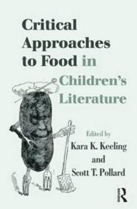 Kirjan kansi "Critical Approaches to Food in Children’s Literature"