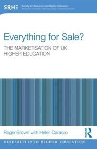 Everything for Sale? The Marketisation of UK Higher Education