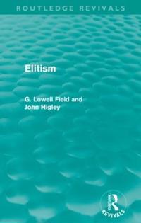 Elitism (Routledge Revivals)