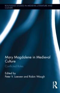 Kirjan kansi "Mary Magdalene in Medieval Culture"
