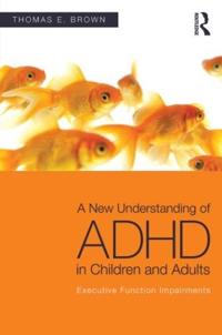 Bokomslag för "A New Understanding of ADHD in Children and Adults"