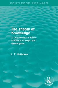 The Theory of Knowledge (Routledge Revivals)