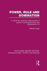 Power, Rule and Domination (RLE: Organizations)