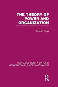 Kirjan kansi "The Theory of Power and Organization (RLE: Organizations)"
