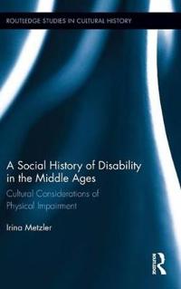 A Social History of Disability in the Middle Ages