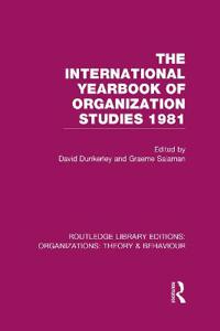 Bokomslag för "The International Yearbook of Organization Studies 1981 (RLE: Organizations)"
