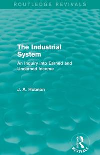Bokomslag for "The Industrial System (Routledge Revivals)"