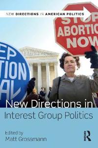 Bokomslag for "New Directions in Interest Group Politics"