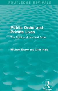 Public Order and Private Lives (Routledge Revivals)