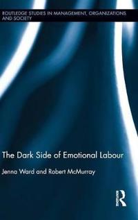 Bokomslag för "The Dark Side of Emotional Labour"
