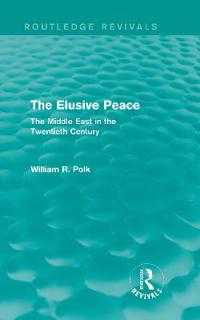 The Elusive Peace (Routledge Revivals)