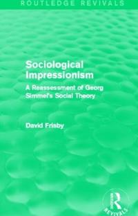 Bokomslag för "Sociological Impressionism (Routledge Revivals)"