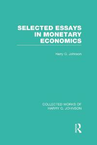 Kirjan kansi "Selected Essays in Monetary Economics (Collected Works of Harry Johnson)"