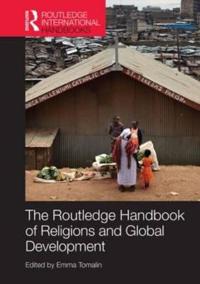 Bokomslag för "The Routledge Handbook of Religions and Global Development"