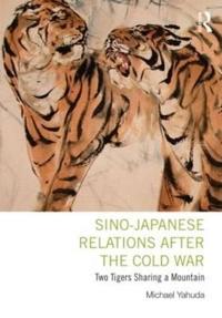 Bokomslag för "Sino-Japanese Relations After the Cold War"