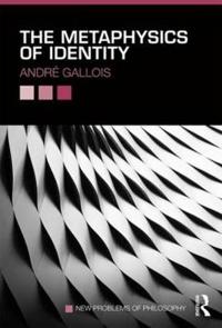 Bokomslag för "The Metaphysics of Identity"